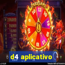 d4 aplicativo